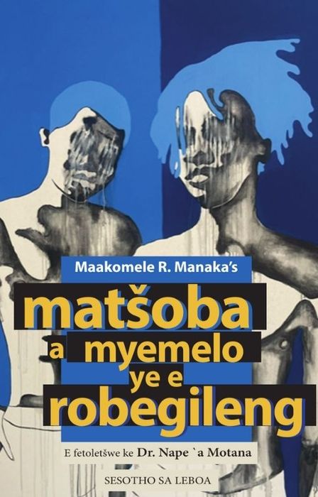 Cover of Matšoba a Myemelo ye e Robegileng